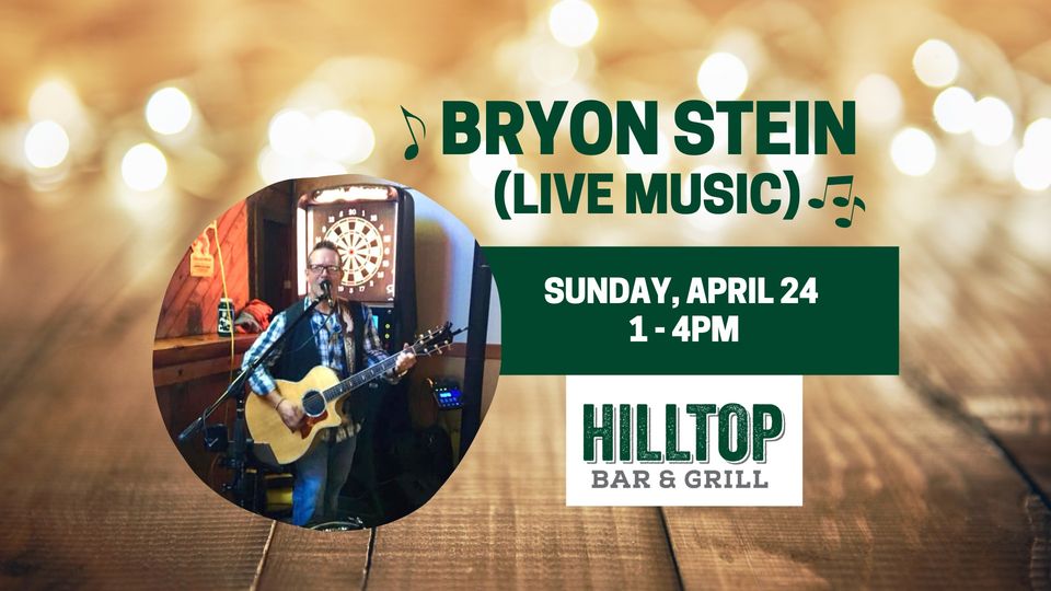 Bryon Stein Playing Live At Hilltop.