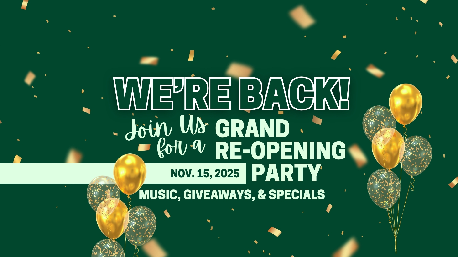 Grand Re-Opening Party - November 15, 2025