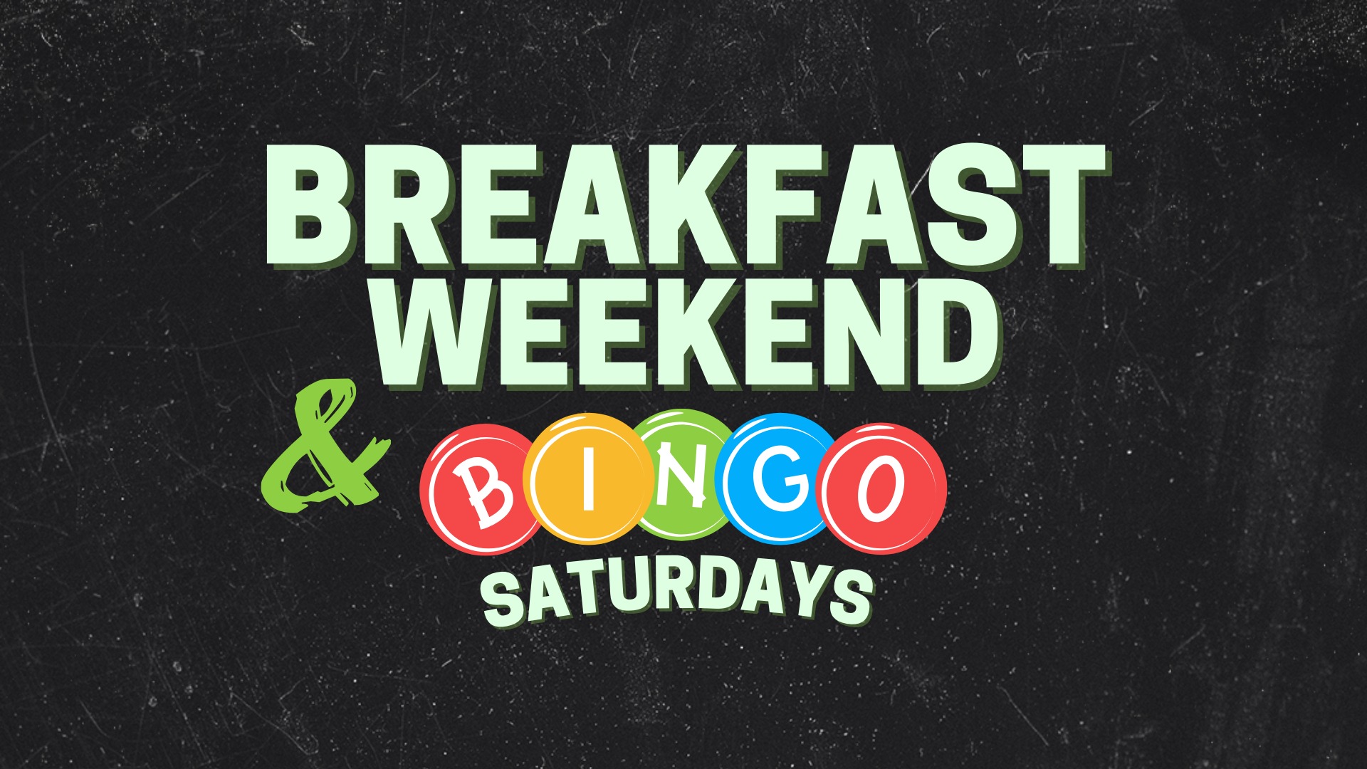 Breakfast Weekend & Bingo Saturdays at Hilltop Bar & Grill.